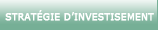 STRATEGIE D'INVESTISSEMENT